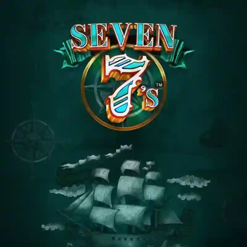 Seven 7's